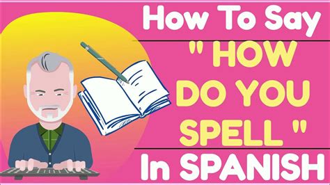 can you spell in spanish.